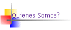 Quienes Somos?